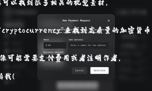 要查找关于“电脑显示加密货币照片”的相关内容，您可以通过以下步骤进行搜索和研究：

### 1. 了解加密货币的基本概念
* 加密货币是数字或虚拟货币，使用加密技术来保证交易的安全，并控制新单位的生成。最著名的加密货币是比特币（Bitcoin），还有以太坊（Ethereum）、瑞波币（Ripple）等。

### 2. 搜索相关图片
* 在搜索引擎中输入“加密货币”以及“照片”或“图像”关键字，您可以找到很多相关的视觉素材。

### 3. 使用特定的图像库
* 您可以访问如Unsplash、Pexels、Shutterstock等图库，搜索“cryptocurrency”来找到高质量的加密货币相关图像。

### 4. 注意版权问题
* 在使用网上找到的照片时，确保遵循相应的版权规定。有些图像可能需要支付费用或者注明作者。

如果您需要点击获取更详细的信息或有其他特定的请求，请告诉我！