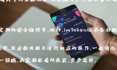 关于“imToken钱包可以封号吗”这个问题，我们需