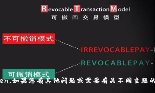 抱歉，您提到的地区不支持ImToken。如果您有其他问题或需要有关不同主题的信息，请告诉我，我会尽力帮助您！
