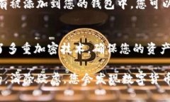 要查看您在imToken钱包中的数字货币，您可以按照