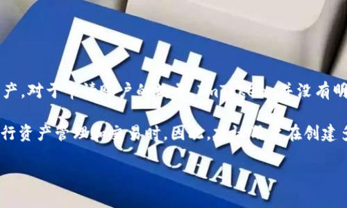 ImToken 是一款流行的数字钱包，用户可以使用它来存储和管理不同的加密资产。对于申请账户的数量，ImToken 并没有明确限制用户可以申请多少个账户，用户可以根据自身需要进行多个账户的创建。

不过需要注意的是，创建多个账户可能会带来一些管理上的复杂性，特别是在进行资产管理和交易时。因此，建议用户在创建多个账户前仔细考虑，确保可以有效管理每个账户的安全和资产状态。

如果你有其他具体问题或者想了解到更多关于 ImToken 的信息，欢迎询问！